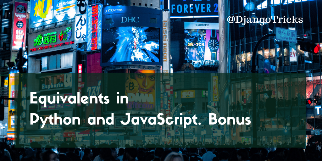 Equivalents in Python and JavaScript. Bonus