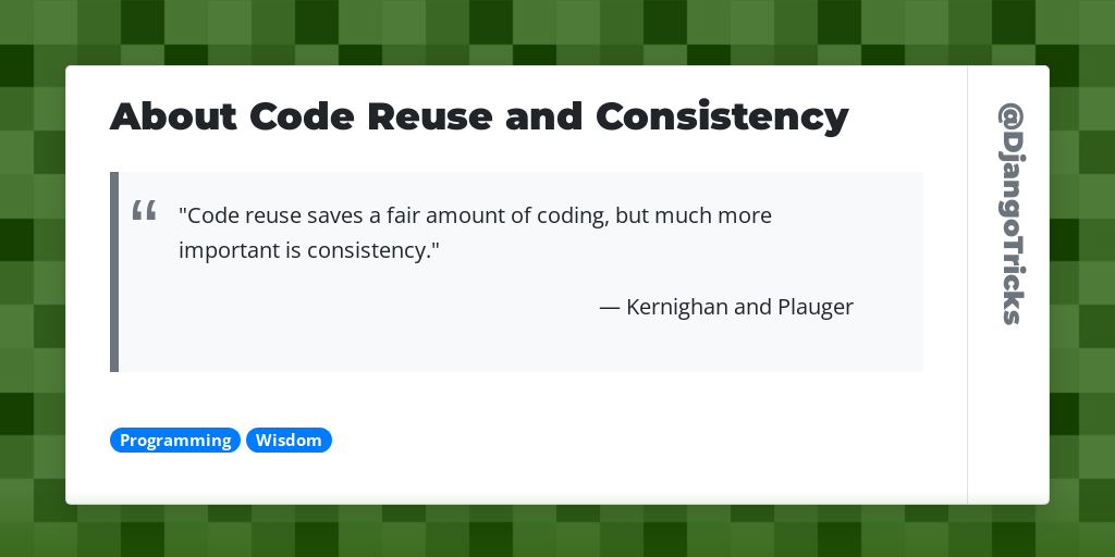 About Code Reuse and Consistency