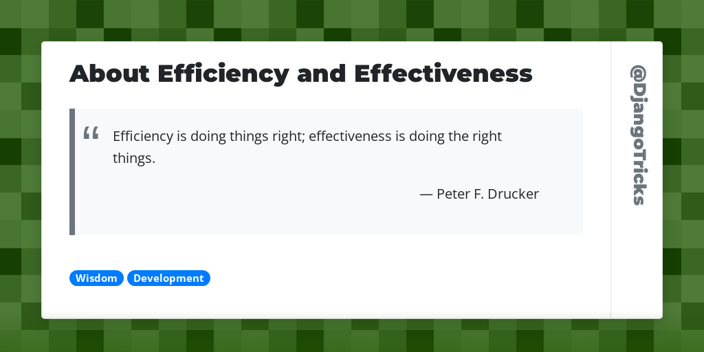 About Efficiency and Effectiveness