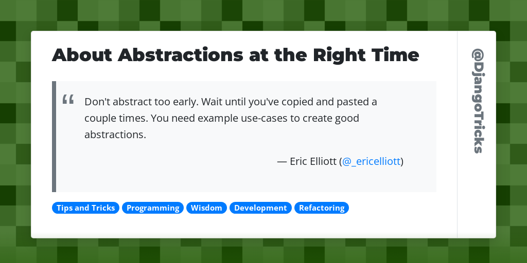 About Abstractions at the Right Time