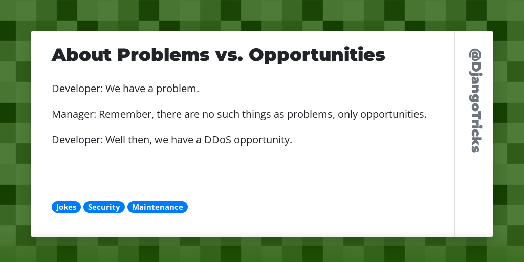 About Problems vs. Opportunities