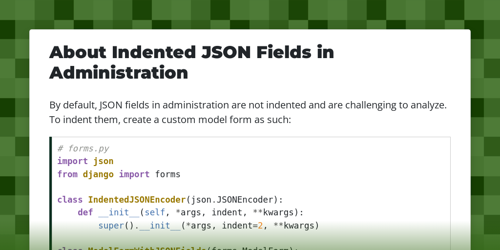 About Indented JSON Fields in Administration