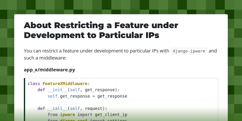 About Restricting a Feature under Development to Particular IPs